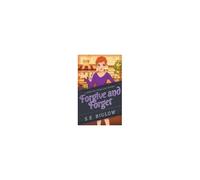 Forgive And Forget (A Woman Sleuth Mystery)