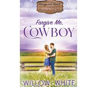 Forgive Me, Cowboy