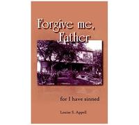 Forgive Me, Father