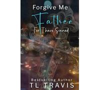 Forgive Me Father: For I Have Sinned...