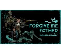 Forgive Me Father Soundtrack (PC)