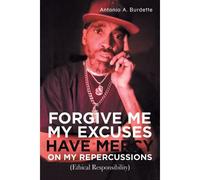 Forgive Me My Excuses Have Mercy On My Repercussions