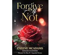 Forgive Me Not: Bloomin' On Main Romantic Suspense