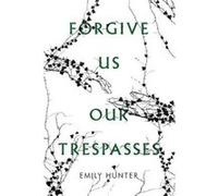 Forgive Us Our Trespasses - [Version Originale] Inconnu (Auteur)