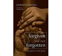 Forgiven But Not Forgotten