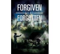Forgiven But Not Forgotten