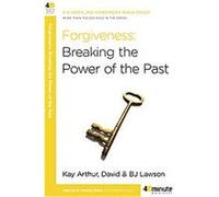 Forgiveness, 40 Minute Bible Studies B. J. Lawson, David Lawson, Kay Arthur (Auteur)
