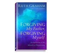 Forgiving My Father, Forgiving Myself