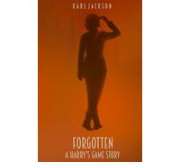 Forgotten: A Harry's Game Story
