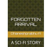 FORGOTTEN ARRIVAL