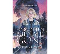 Forgotten But Never Gone