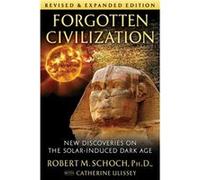Forgotten Civilization by Robert M. Schoch Robert M. Schoch (Auteur)