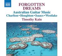 Charlton / Kain – Forgotten Dreams – Musique australienne pour guitare – CD – NAXOS