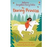 Forgotten Fairy Tales The Daring Princess by Susanna Davidson Susanna Davidson (Auteur)