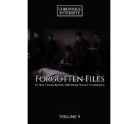 Forgotten Files: 15 True Crimes Before 1900: From France to America Volume 4