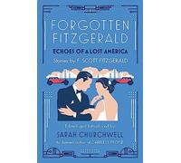 Forgotten Fitzgerald: Echoes of a Lost America