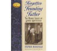 Forgotten Founding Father, Leaders in Action Series Stephen Mansfield (Auteur)