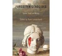 Forgotten Genocides: Oblivion, Denial, And Memory (Pennsylvania Studies In Human Rights) (Paperback) Rene Lemarchand, (Auteur)