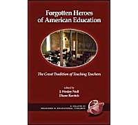 Forgotten Heroes Of American Education