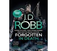 Forgotten In Death J.D. Robb (Auteur)