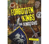 Forgotten Kings And Kingdoms