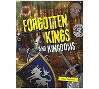 Forgotten Kings And Kingdoms