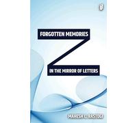 Forgotten Memories & In The Mirror Of Letters
