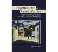 Forgotten Men And Fallen Women