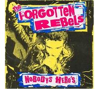 Forgotten Rebels - Nobody's Heroes