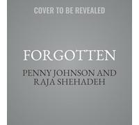 Forgotten: Searching for Palestine's Hidden Places and Lost Memorials