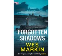 Forgotten Shadows: Die vergessenen Opfer von Whitby, Buch 5