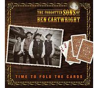 Forgotten Sons of Ben Cartwright,the - Time to Fold The Cards [Import]