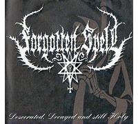 Forgotten Spell - Forgotten Spell - Desecrated, Decayed And Still Holy - CD