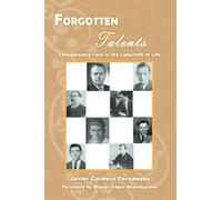 Forgotten Talents: Chessplayers Lost in the Labyrinth of Life