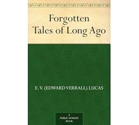 Forgotten Tales of Long Ago