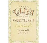 Forgotten Tales of Pennsylvania, Forgotten Tales Thomas White (Auteur)