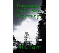 Forgotten Town. New Beginnings: Special Edition