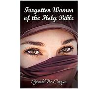 Forgotten Women Of The Holy Bible