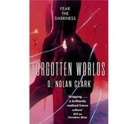 Forgotten Worlds D Nolan Clark, (Auteur)
