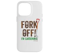 Fork Off Une Blague Jardinage Drôle pour Jardinier Grossier Coque pour iPhone 14 Pro Max