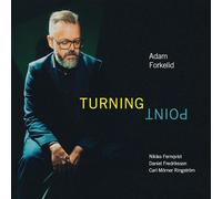 Forkelid, Adam - Turning Point