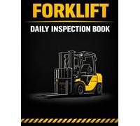 Forklift Daily Inspection Book: 200 Pre-Trip Safety Check Forms | Maintenance & Operator Record | Large 8.5x11 Format