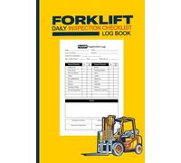 Forklift Daily Inspection Checklist Log Book: Daily Forklift Pre-Operation Checklist Form | Forklift Safety Logbook for Warehouses, Construction, and Industrial Equipment Compliance