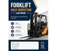 Forklift Daily Inspection Log Book: Operator Safety Checklist & Maintenance Record | Pre-Start Equipment Inspection Sheet for Warehouse, Construction & Industrial Use (8.5" × 11") with 120 pages