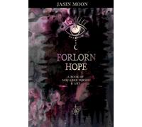 Forlorn Hope: A Book Of Macabre Poetry And Art