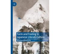Form And Feeling In Japanese Literati Culture