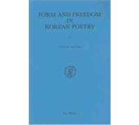Form and Freedom in Korean Poetry David Richard McCann (Auteur)