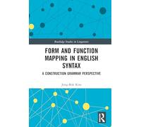 Form and Function Mapping in English Syntax: A Construction Grammar Perspective