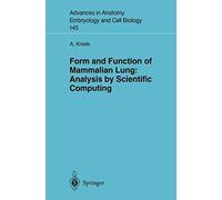 Form And Function Of Mammalian Lung: Analysis By Scientific Computing