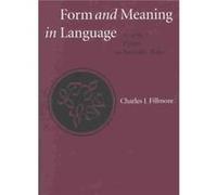 Form and Meaning in Language by Charles Fillmore Charles Fillmore (Auteur)